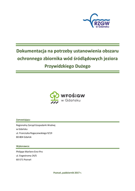 Dokumentacja Na Potrzeby Ustanowienia Obszaru Ochronnego Zbiornika Wód Śródlądowych Jeziora Przywidzkiego Dużego