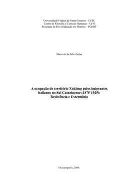 A Ocupação Do Território Xokleng Pelos Imigrantes Italianos No Sul Catarinense (1875-1925): Resistência E Extermínio