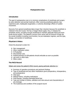 Postoperative Care Introduction the Goal of Postoperative Care Is to Minimize Complications of Anesthesia and Surgery by Early D