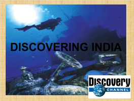 DISCOVERING INDIA Discovery Channel