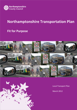 Northamptonshire Transportation Plan Fitnorthamptonshire for Purpose Transportation Plan