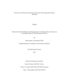 Resection of the Primary Osteosarcoma Terminates Self-Seeding and Facilitates Metastasis THESIS Presented in Partial Fulfillment