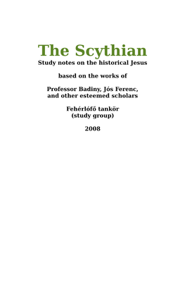 The Scythian Study Notes on the Historical Jesus