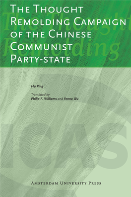 The Thought Remolding Campaign of the Chinese Communist Party-State Publications Series