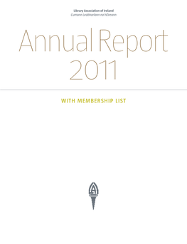 Library Association of Ireland Annual Report and Membership Register 2011