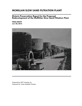 Historic Preservation Report for Mcmillan Slow Sand Filtration Plant, EHT Traceries, Inc., 2010
