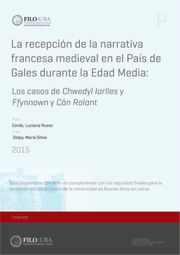 La Recepción De La Narrativa Francesa Medieval En El País De Gales Durante La Edad Media: Los Casos De Chwedyl Iarlles Y Ffynnawn Y Cân Rolant