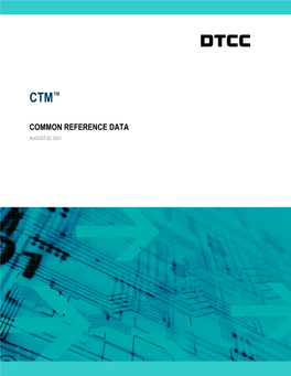 CTM Common Reference Data Document