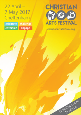 7 May 2017 Cheltenham Celebrate Challenge Entertain Engage Christianartsfestival.Org