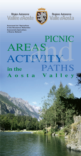 AREAS ACTIVITY in the Andpaths Aosta Valley Osta Valley Is a Land of Matchless Beauty, with a Wealth of Natural Resources