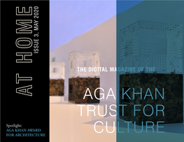 Aga Khan Trust for Culture Portfolio and Also Feature the Aga Khan Music Programme, Aga Khan Historic Cities Programme, and the Aga Khan Museum