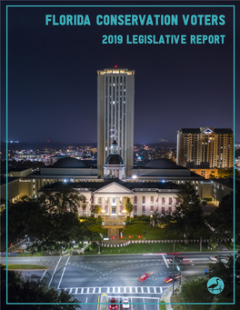 2019 LEGISLATIVE Report Dear Conservation Voter