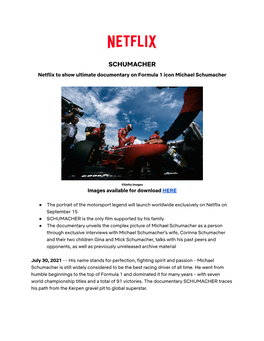SCHUMACHER Netflix to Show Ultimate Documentary on Formula 1 Icon Michael Schumacher