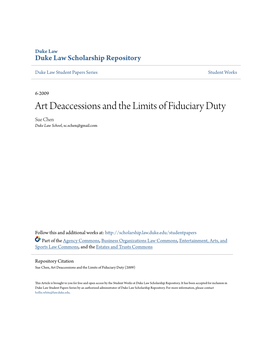 Art Deaccessions and the Limits of Fiduciary Duty Sue Chen Duke Law School, Sc.Schen@Gmail.Com