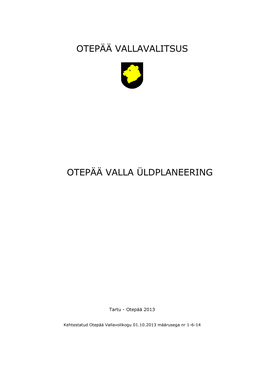 Otepää Vallavalitsus Otepää Valla Üldplaneering 3