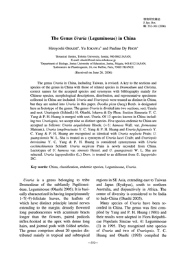 Page 1 植物研究雜誌 J. Jpn. Bot. 81: 332-361 (2006) the Genus Uraria (Leguminosae) in China Hiroyoshi OHASHI”, Yu IOKAWA and Pauline Dy PHON *Botanical Garden, Tohoku University