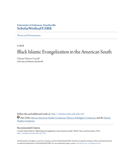 Black Islamic Evangelization in the American South Chester Warren Cornell University of Arkansas, Fayetteville