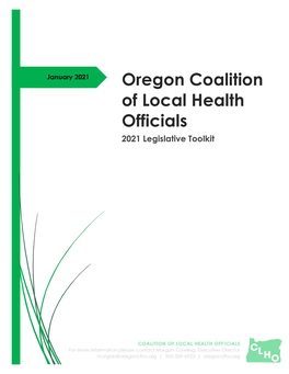 2021 Legislative Toolkit OREGON COALITION of LOCAL HEALTH 1 OFFICIALS: 2021 Legislative Toolkit