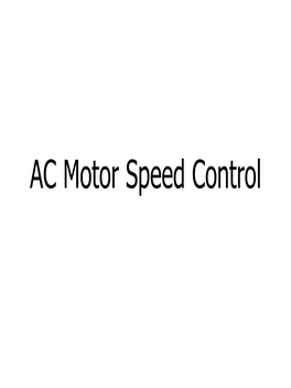 AC Motor Speed Control and Other Motors