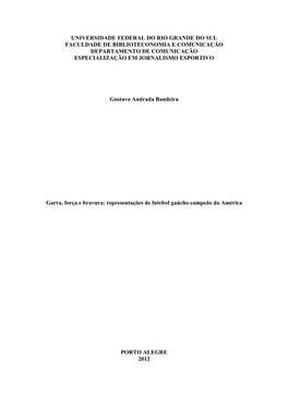 Universidade Federal Do Rio Grande Do Sul Faculdade De Biblioteconomia E Comunicação Departamento De Comunicação Especialização Em Jornalismo Esportivo