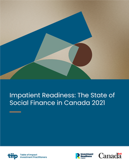 Impatient Readiness: the State of Social Finance in Canada 2021 Foreword