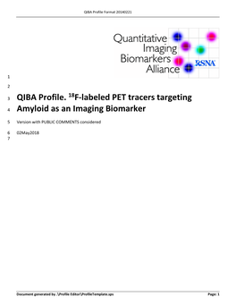 QIBA Profile. 18F-Labeled PET Tracers Targeting Amyloid As an Imaging Biomarker