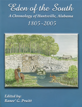 Eden of the South a Chronology of Huntsville, Alabama 1805-2005