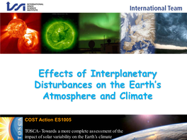 Effects of Interplanetary Disturbances on the Earth's Atmosphere And