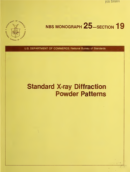 Standard X-Ray Diffraction Powder Patterns NATIONAL BUREAU of STANDARDS