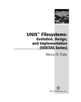 UNIX® Filesystems: Evolution, Design, and Implementation (VERITAS Series) Steve D