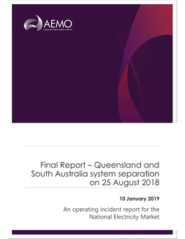 Final Report – Queensland and South Australia System Separation on 25 August 2018