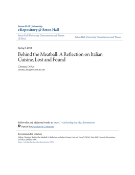 Behind the Meatball: a Reflection on Italian Cuisine, Lost and Found Christina Deray Christina.Deray@Student.Shu.Edu