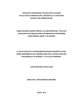 Pontificia Universidad Católica Del Ecuador Facultad De Comunicación, Lingüística Y Literatura Escuela De Comunicación