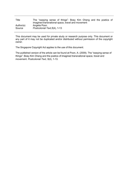 Boey Kim Cheng and the Poetics of Imagined Transnational Space, Travel and Movement Author(S) Angelia Poon Source Postcolonial Text,5(4), 1-13