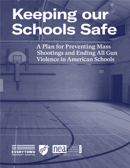 A Plan for Preventing Mass Shootings and Ending All Gun Violence in American Schools