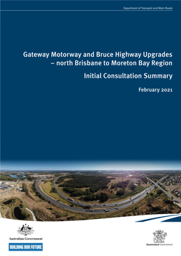 Gateway Motorway and Bruce Highway Upgrades – North Brisbane to Moreton Bay Region Initial Consultation Summary