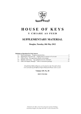 House of Keys Tuesday 8Th May 2012 — Oral Question 3 — Road Maintenance Response to Supplementary Question by Mr Singer