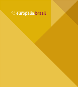 Festival Europalia.Brasil Celebrou a Cultura Brasileira Em Toda a Sua Diversidade E Criatividade