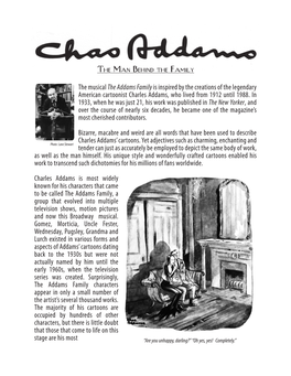 The Addams Family Is Inspired by the Creations of the Legendary American Cartoonist Charles Addams, Who Lived from 1912 Until 1988