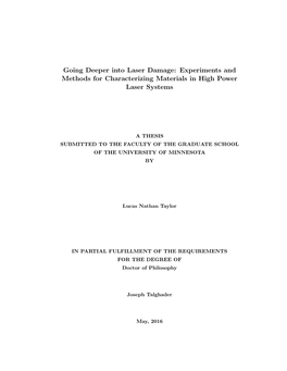 Going Deeper Into Laser Damage: Experiments and Methods for Characterizing Materials in High Power Laser Systems