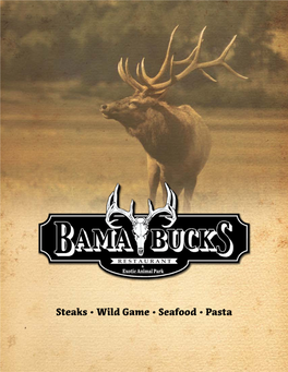 Steaks • Wild Game • Seafood • Pasta