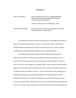 ABSTRACT Title of Dissertation: the PARADOX of LOCAL EMPOWERMENT: DECENTRALIZATION and DEMOCRATIC GOVERNANCE in MEXICO Andr