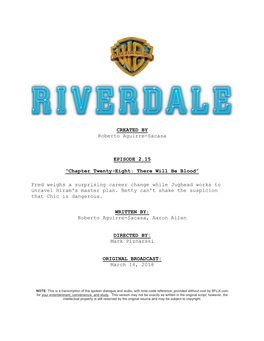 Riverdale: -[Veronica] My Dad, He's