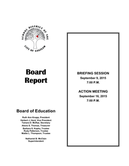 School District of the City of Saginaw COMMITTEE of the WHOLE BRIEFING SESSION September 9, 2015 7:00 P.M