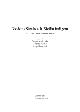 Diodoro Siculo E La Sicilia Indigena ATTI DEL CONVEGNO DI STUDI