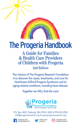 The Progeria Handbook a Guide for Families & Health Care Providers of Children with Progeria 2Nd Edition