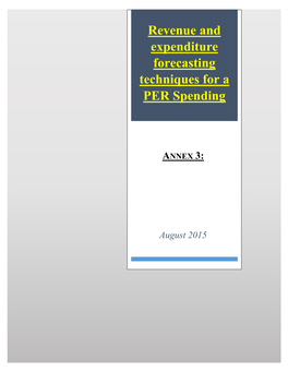 Revenue and Expenditure Forecasting Techniques for a PER Spending