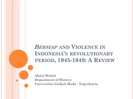 Bersiap and Violence in Indonesia's Revolutionary Period, 1945-1949