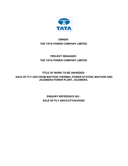 Owner: the Tata Power Company Limited Project Manager: the Tata Power Company Limited Title of Work to Be Awarded: Sale Of