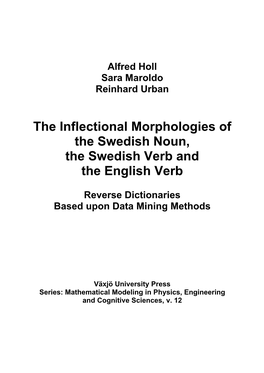 The Inflectional Morphologies of the Swedish Noun, the Swedish Verb and the English Verb